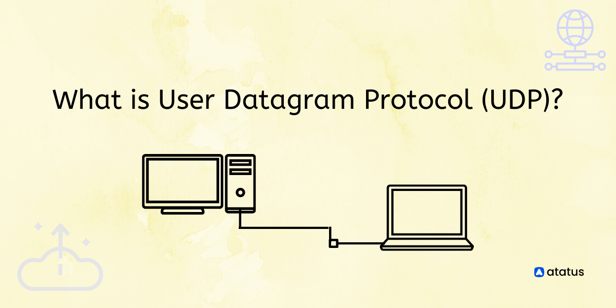 What Is User Datagram Protocol UDP 