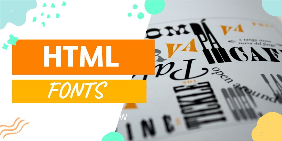 A Comprehensive Guide to HTML Fonts (Web Fonts)