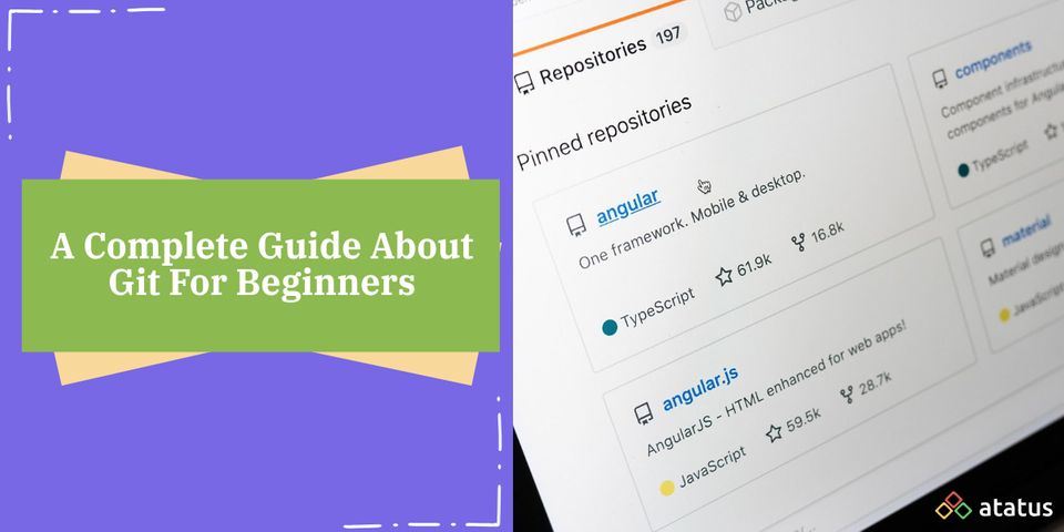 A Complete Guide To Use Git For Beginners