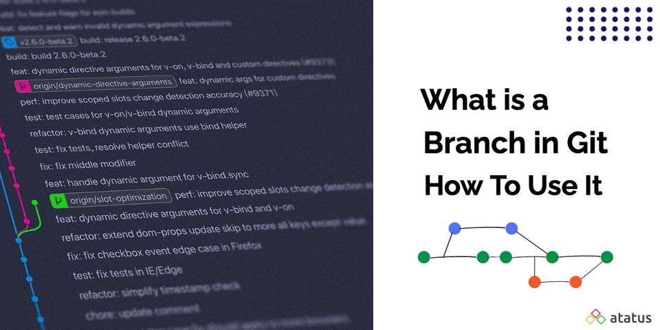 What is a Branch in Git and How to Use It - Ultimate Guide