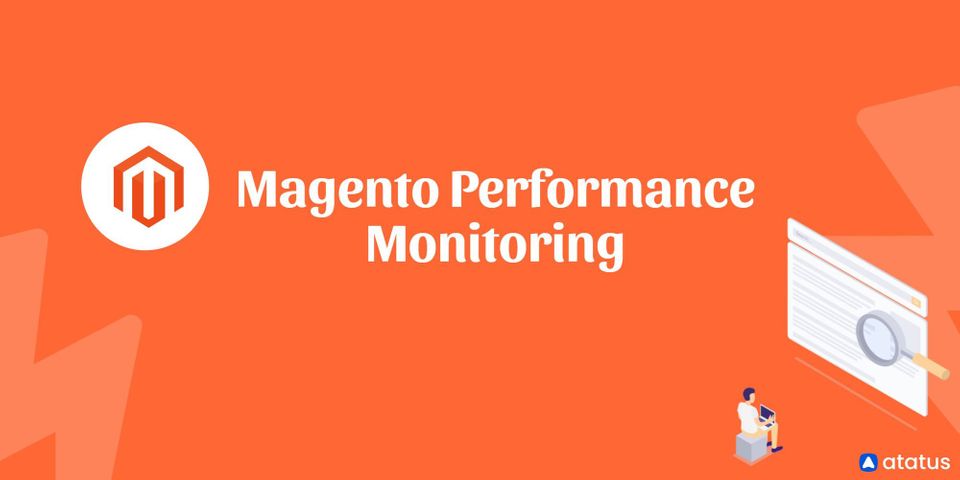 What is Magento Performance Monitoring?