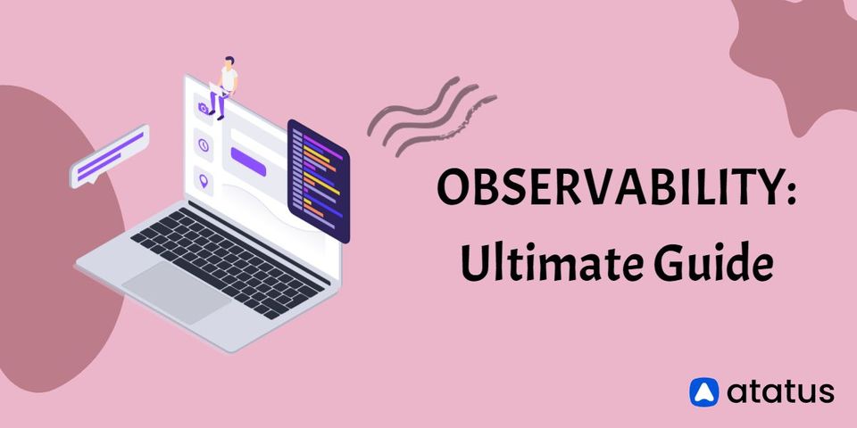Observability - A Beginner Guide