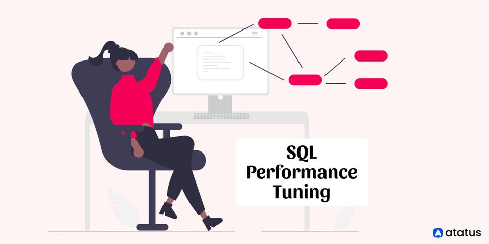 SQL Performance Tuning: 9 Best Practices for Developer