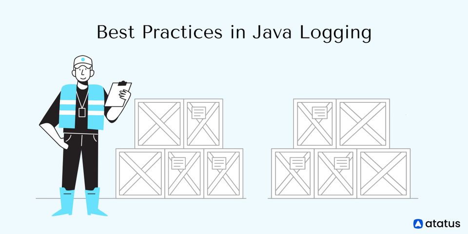 Best Practices in Java Logging for Better Application Logging