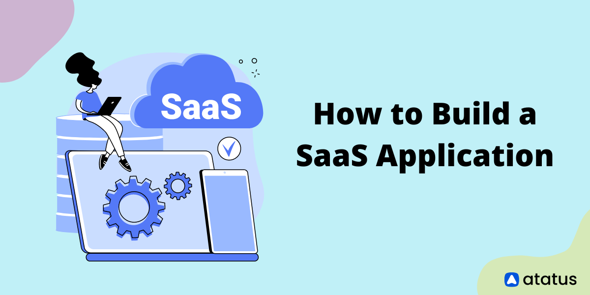 How to build a SaaS application?
