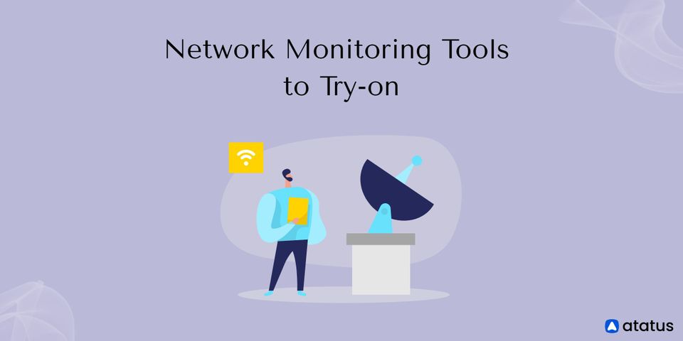 8 Best Network Monitoring Tools to Try-on