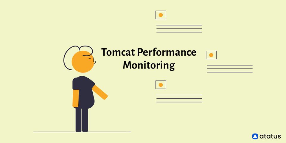 A Complete Guide to Tomcat Performance Monitoring