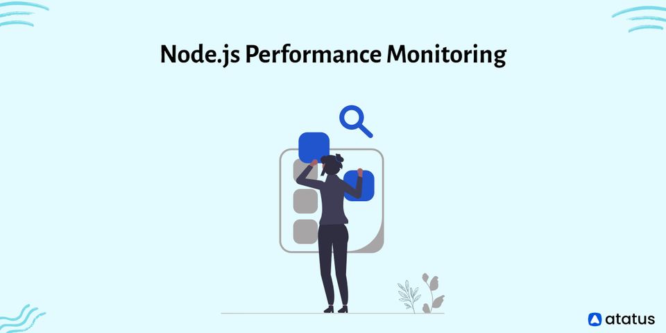 Node.js Performance Monitoring