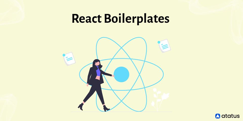 Top 9 React Boilerplates to Know in 2022