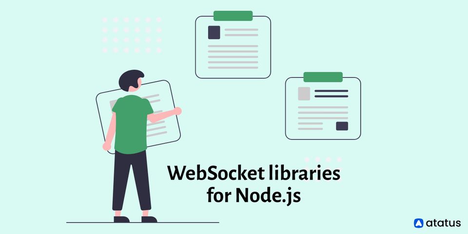 9 Best WebSocket Libraries for Node.js in 2022
