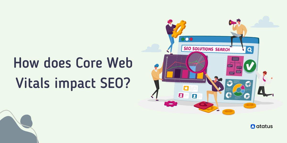 How does Core Web Vitals impact SEO?