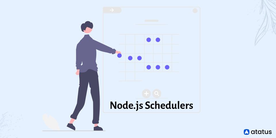 8 Best Node.js Schedulers to Know