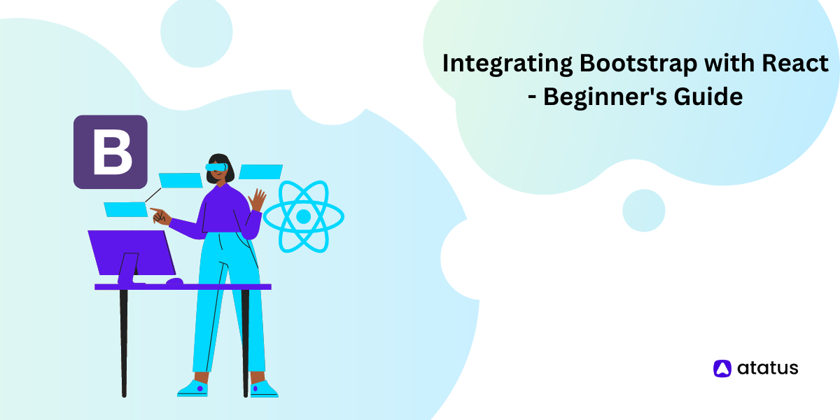 Integrating Bootstrap with React - Beginner's Guide