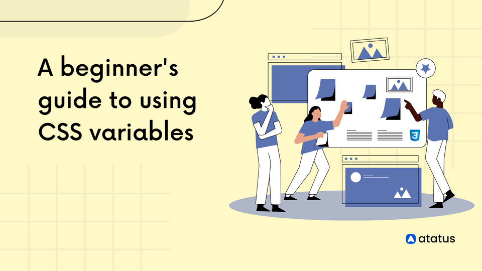 A beginner's guide to using CSS variables