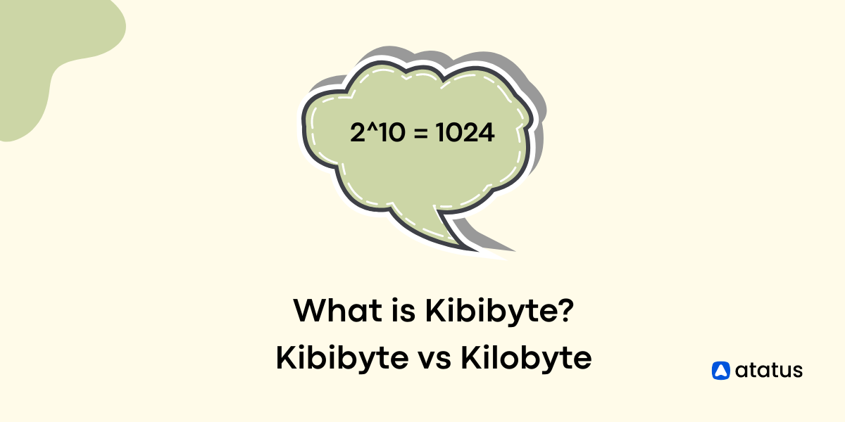 What is Kibibyte? Kibibyte vs Kilobyte