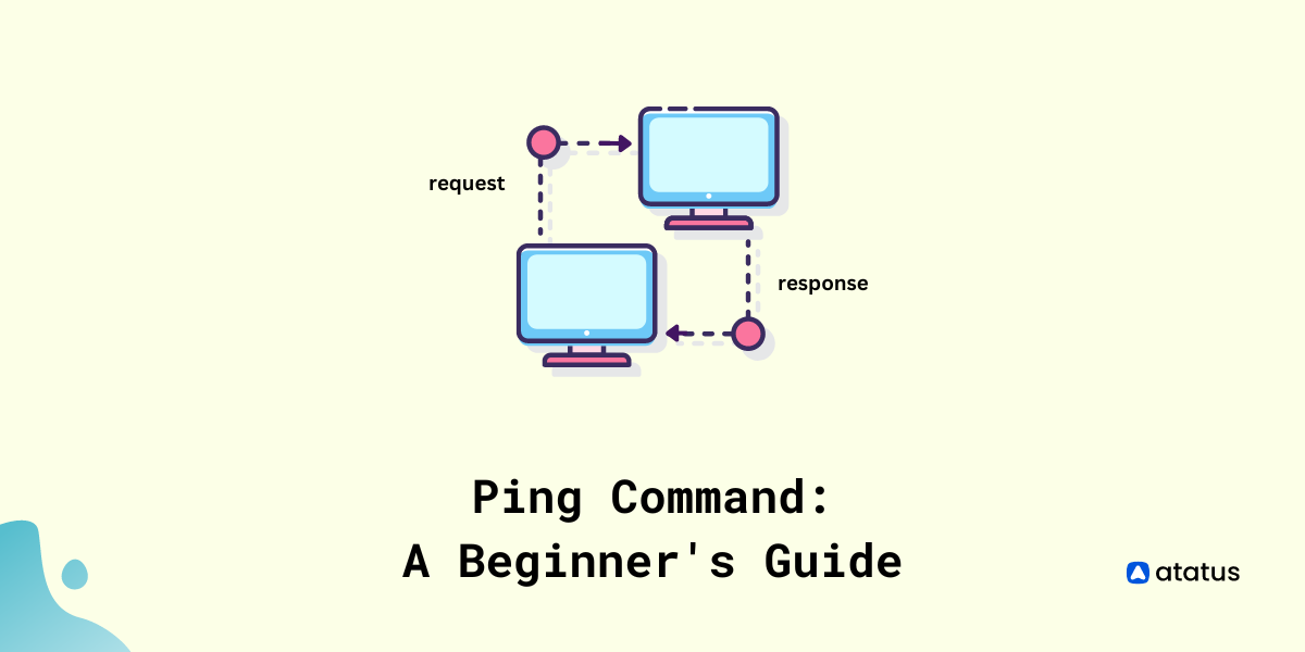 Ping Command: A Beginner's Guide
