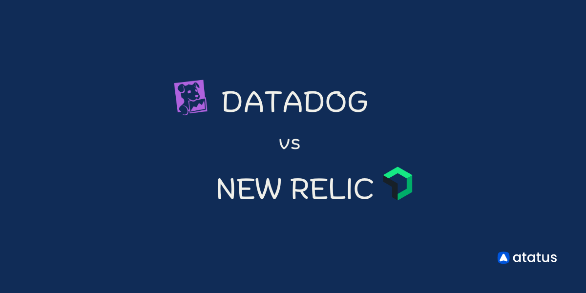 Datadog vs. New Relic: 2024 Comparison