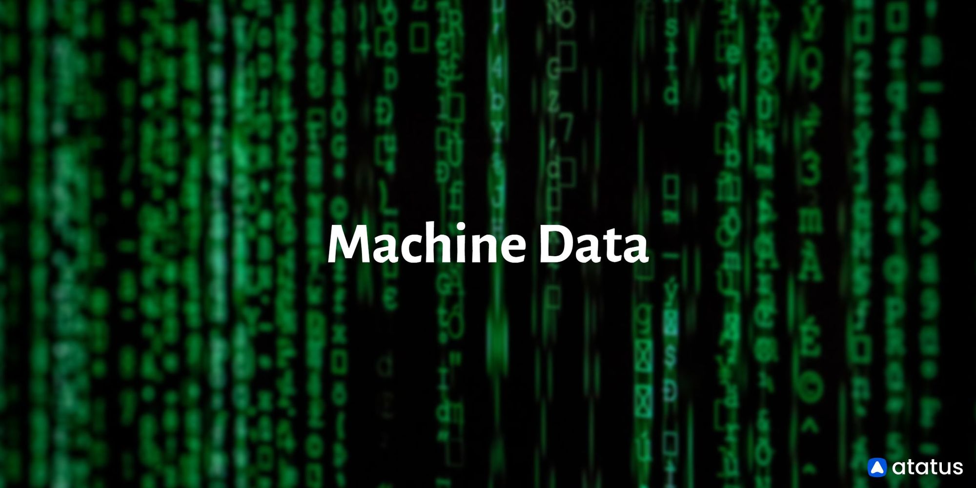 Machine Data Definition, Types, Benefits, and More
