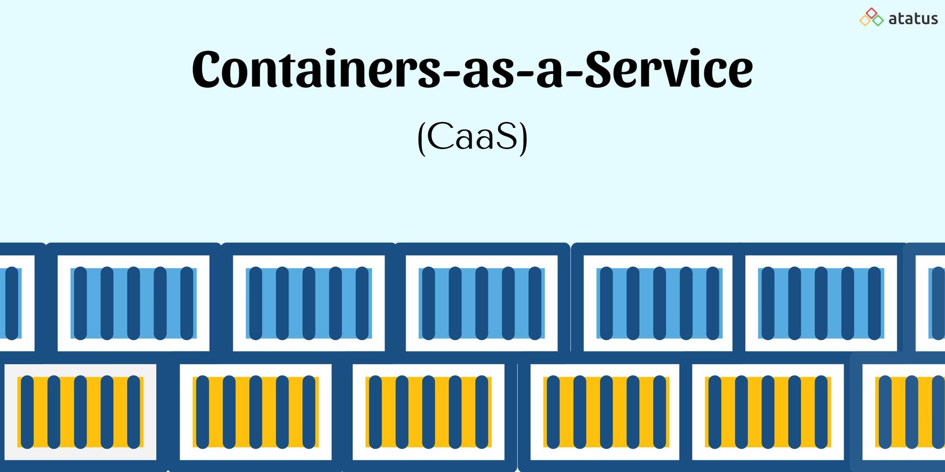 ContainersasaService Definition, Benefits, and More