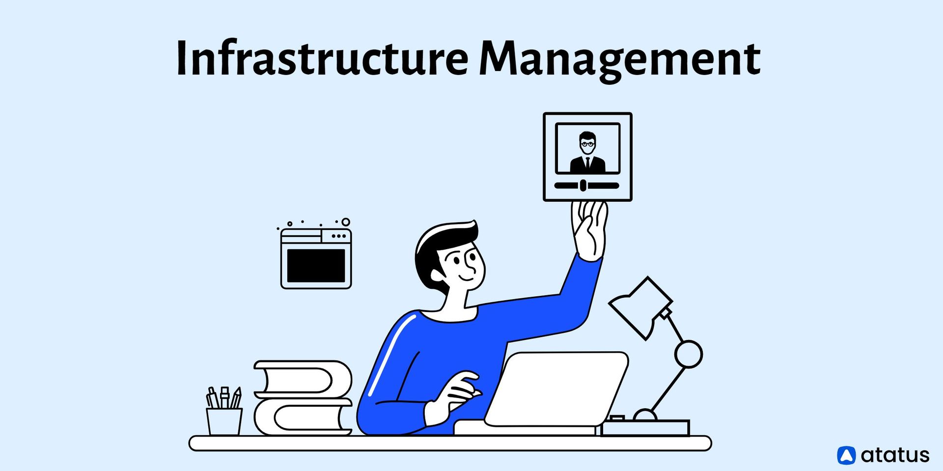 Infrastructure management definition components and more