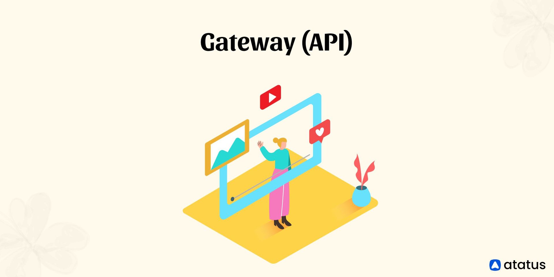 Gateway (API) Definition, Features, Benefits, and More