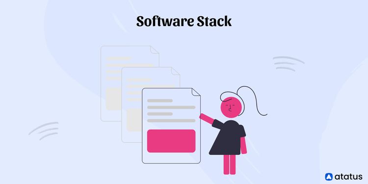 Software Stack: Definition, Few Common Stacks, and More