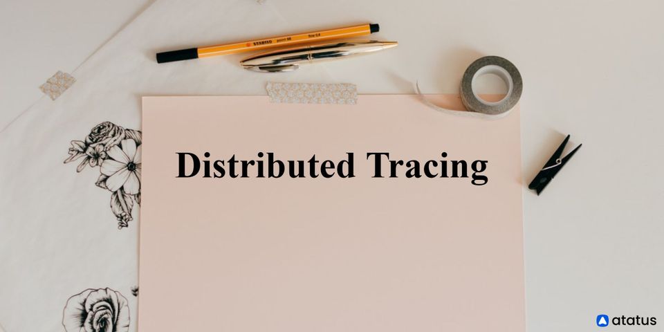 Distributed Tracing