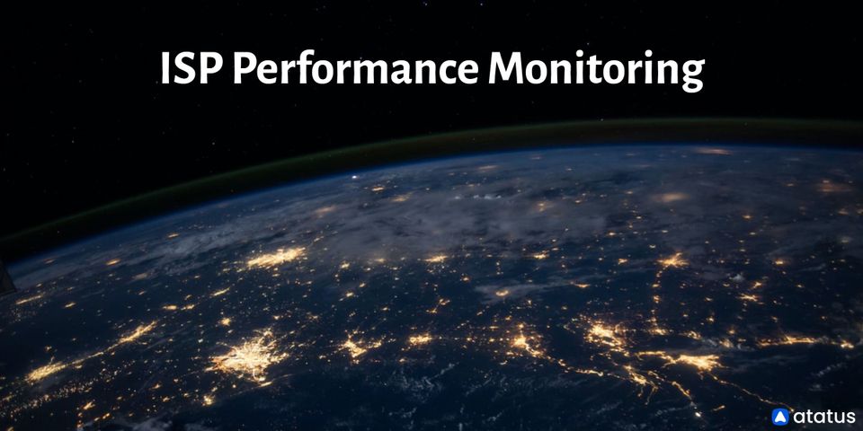 ISP Performance Monitoring