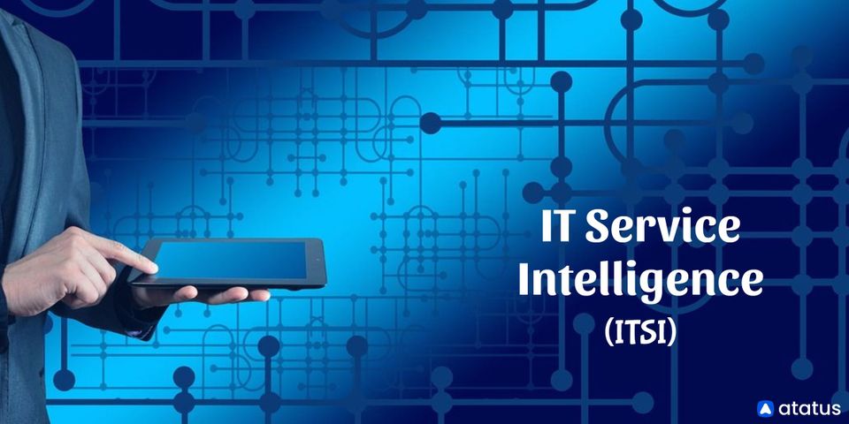 IT Service Intelligence (ITSI)
