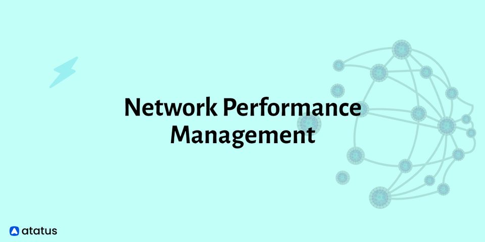 Network Performance Management (NPM)