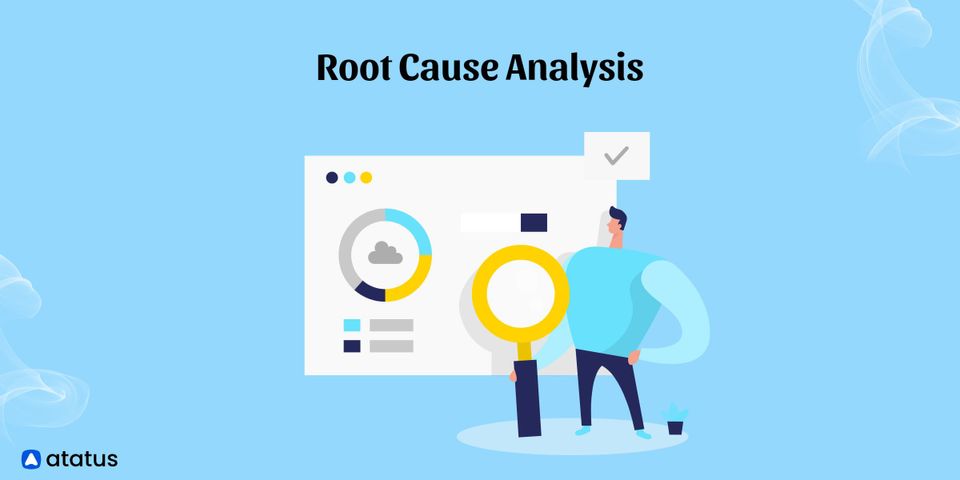 Root Cause Analysis