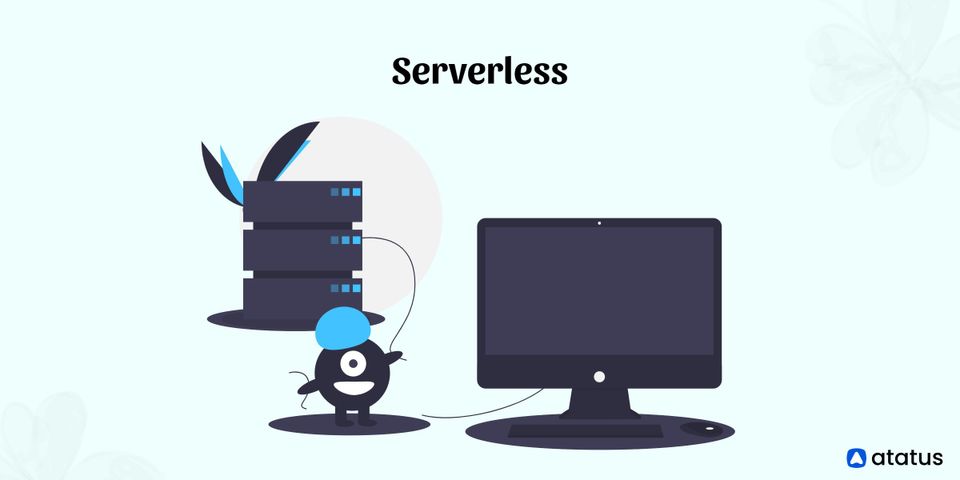 Serverless