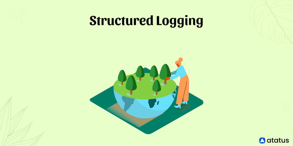 Structured Logging