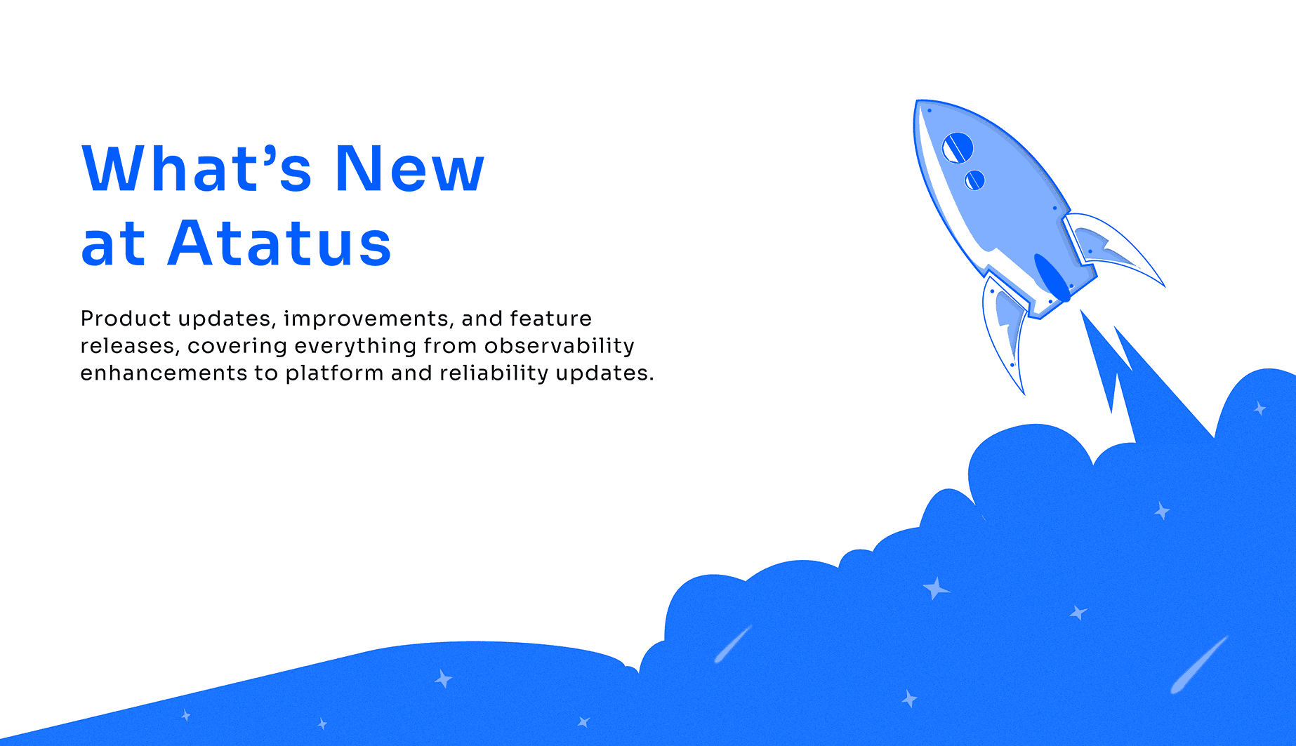 What's New in Atatus Observability Platform